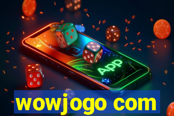 wowjogo com